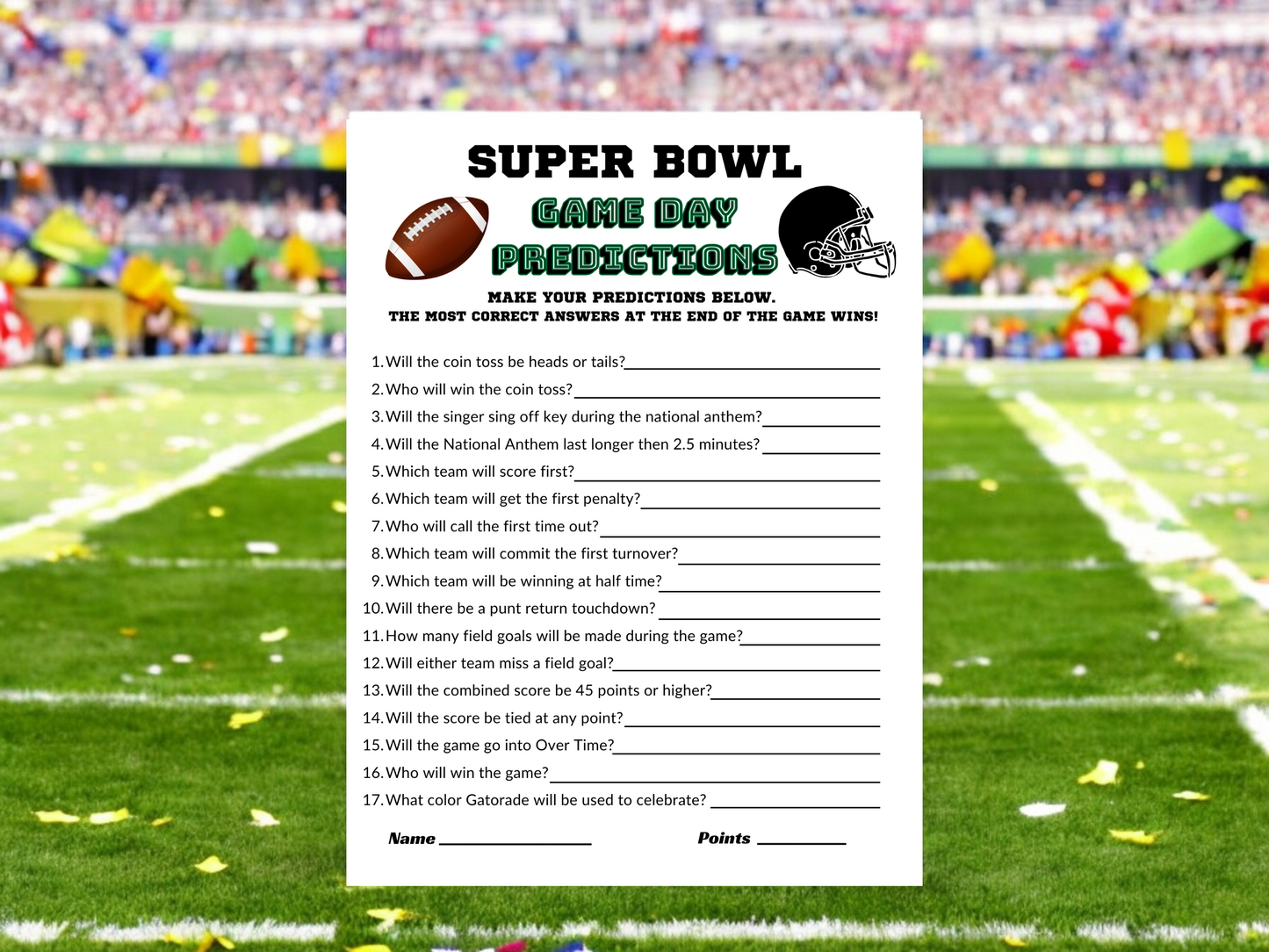 Super Bowl Predictions, Fun Super Bowl game, brown football , black helmet Game Day Predictions green text,17 questions in black text. Points and name at the bottom. Unique Super Bowl game