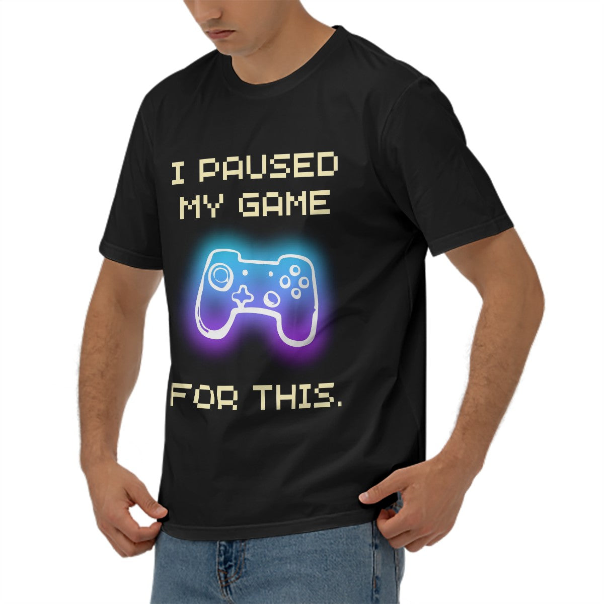 I Paused my game for this (Black)