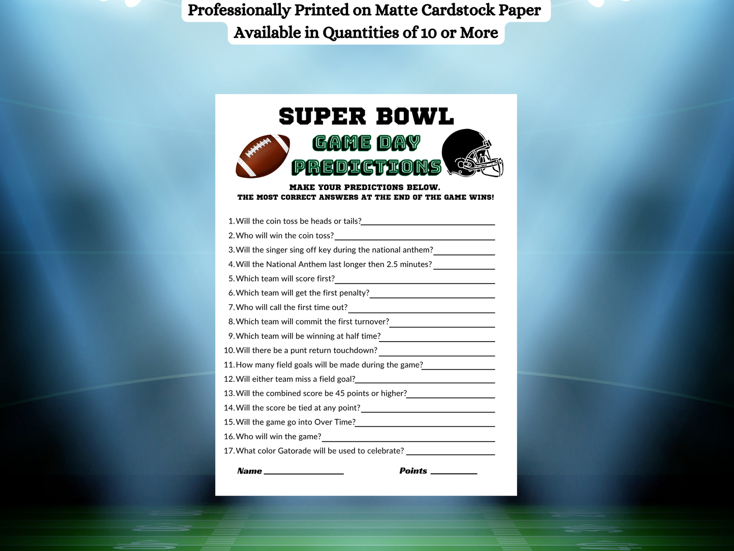 Super Bowl Predictions, Fun Super Bowl game, brown football , black helmet Game Day Predictions green text,17 questions in black text.  Points and name at the bottom. Unique Super Bowl game